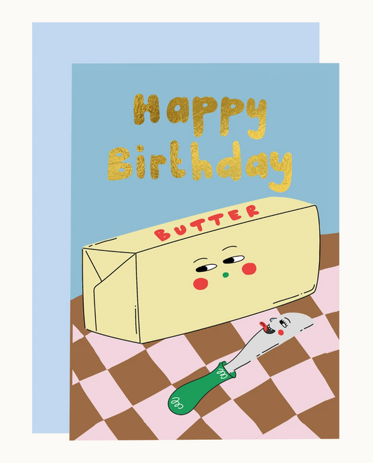 Butter Me Up - Birthday Card (Gold Foiled)