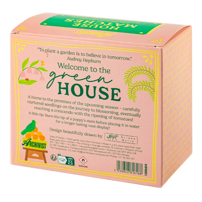 Greenhouse House Matches